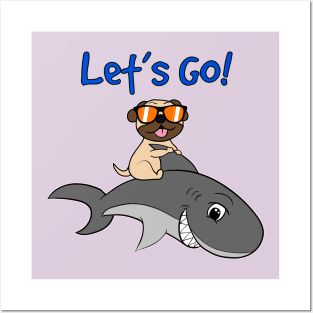 Let's Go And Get Some Adventure Shark Posters and Art